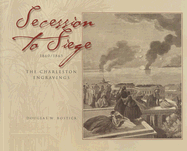 Secession to Siege 1860/1865: The Charleston Engravings - Bostick, Douglas W