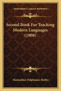 Second Book For Teaching Modern Languages (1908)