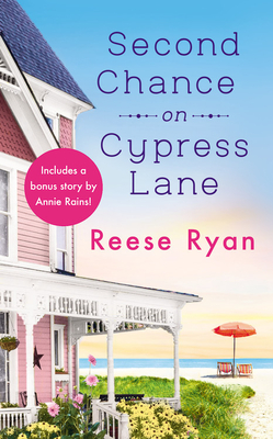 Second Chance on Cypress Lane: Includes a Bonus Novella - Ryan, Reese