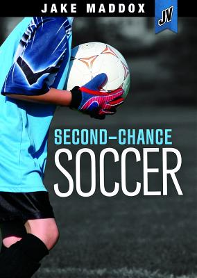 Second-Chance Soccer - Maddox, Jake