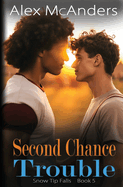 Second Chance Trouble: MM Best Friend Romance