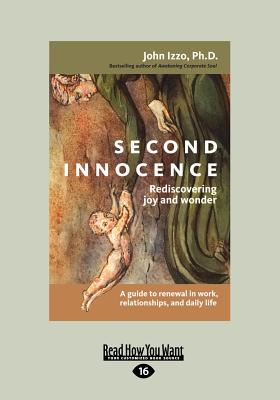 Second Innocence (Large Print 16pt) - Izzo, John B, Dr., Ph.D.
