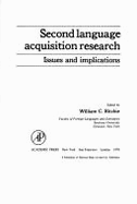 Second Language Acquisition Research: Issues and Implications - Ritchie, William C