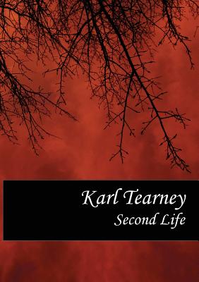 Second Life - Tearney, Karl, and Kenyon, Isabelle (Cover design by)