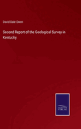Second Report of the Geological Survey in Kentucky