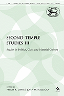 Second Temple Studies III: Studies in Politics, Class and Material Culture