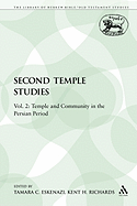 Second Temple Studies: Vol. 2: Temple and Community in the Persian Period
