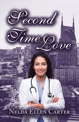 Second Time Love: Book 3 - Carter, Nelda Ellen