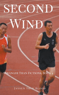 Second Wind: Stranger Than Fiction, Book 4