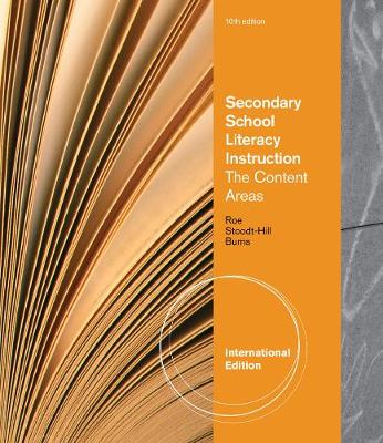 Secondary School Literacy Instruction, International Edition - Stoodt-Hill, Barbara, and Burns, Paul C., and Roe, Betty