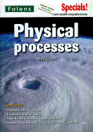 Secondary Specials!: Geography - Physical Processes