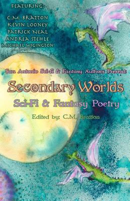 Secondary Worlds - Looney, Kevin, and Neal, Patrick, and Stehle, Andrea