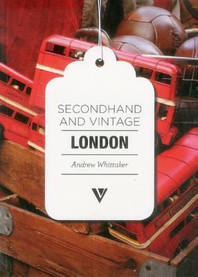 Secondhand & Vintage London - Whittaker, Andrew, Mr.