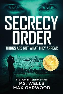 Secrecy Order - Wells, P S, and Garwood, Max