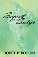 Secret for a Satyr