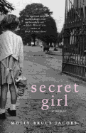 Secret Girl: A Memoir