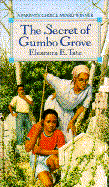 Secret/Gumbo Grove - Tate, Eleanora E