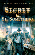Secret in St. Something