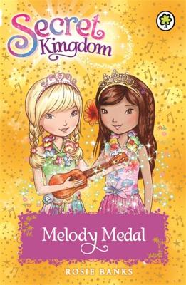 Secret Kingdom: Melody Medal: Book 28 - Banks, Rosie