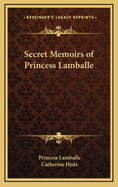 Secret Memoirs of Princess Lamballe