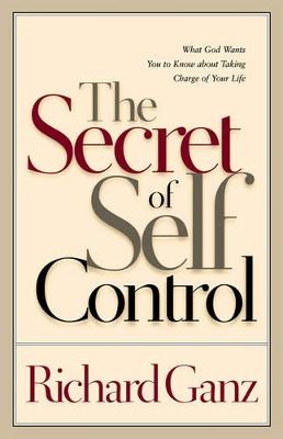 Secret of Self Control - Ganz, Richard