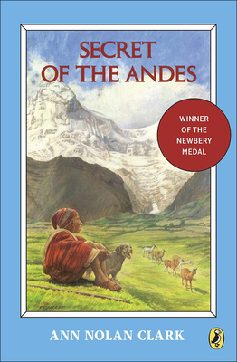 Secret of the Andes - Clark, Ann Nolan