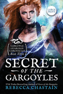 Secret of the Gargoyles: Large Print