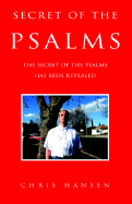 Secret of the Psalms: The Secret of the Psalms Has Been Revealed