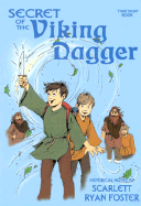 Secret of Viking Dagger - Foster, Scarlett Ryan, and Qualben, James D (Editor)