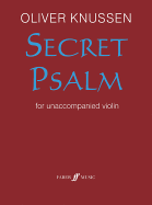Secret Psalm for Unaccompanied Violin: 1990/2003