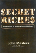 Secret Riches - Masters, John, and Grescoe, Paul