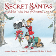 Secret Santas and the Twelve Days of Christmas Giving