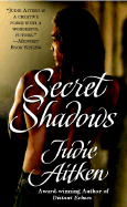 Secret Shadows - Aitken, Judie