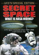 Secret Space: What Is NASA Hiding?