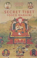 Secret Tibet - Maraini, Fosco