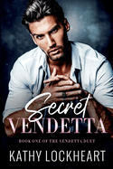 Secret Vendetta: A Dark Revenge Romance