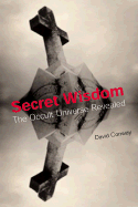 Secret Wisdom: The Occult Universe Revealed