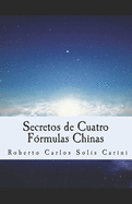 Secretos de Cuatro F?rmulas Chinas