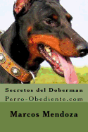 Secretos del Doberman: Perro-Obediente.com