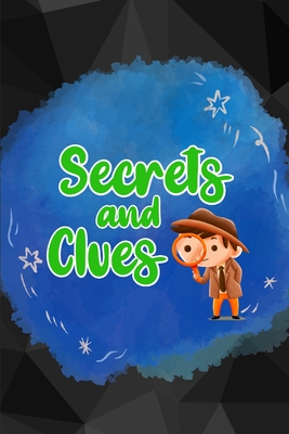 Secrets and Clues - Malbara, Jardino