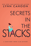 Secrets in the Stacks: A Second Chance at Life Murder Mystery