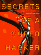 Secrets of a Super Hacker