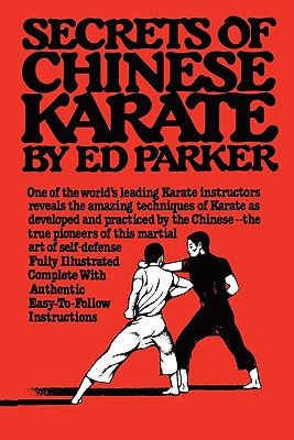 Secrets of Chinese Karate - Paker, Ed