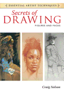 Secrets of Drawing: Figures and Faces