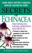 Secrets of Echinacea - Conkling, Winifred