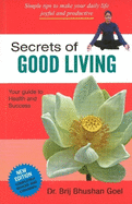 Secrets Of Good Living