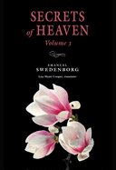 Secrets of Heaven Volume 3: The Portable New Century Edition Volume 3