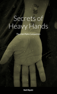 Secrets of Heavy Hands: The Iron Palm Companion