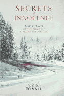 Secrets of Innocence: Book Two of the Series the Perils of a Reluctant Psychic