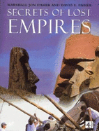 "Secrets of Lost Empires": Reconstructing the Glories of Ages Past